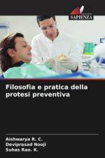 Filosofia e pratica della protesi preventiva