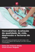 Hemodiálise: Avaliaç?o da qualidade de vida, depress?o e factores de risco
