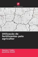 Utilizaç?o de fertilizantes pelo agricultor