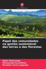 Papel das comunidades na gest?o sustentável das terras e das florestas