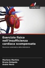 Esercizio fisico nell'insufficienza cardiaca scompensata