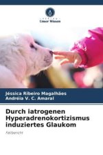 Durch iatrogenen Hyperadrenokortizismus induziertes Glaukom