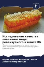 Issledowanie kachestwa pchelinogo meda, realizuemogo w shtate RN