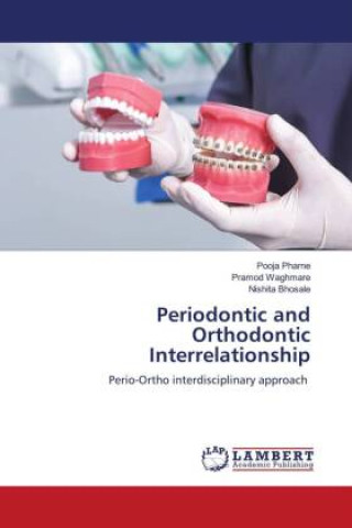 Periodontic and Orthodontic Interrelationship