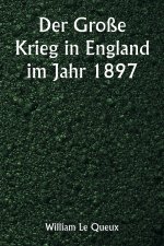 Der Große Krieg in England im Jahr 1897