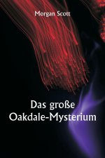 Das große Oakdale-Mysterium
