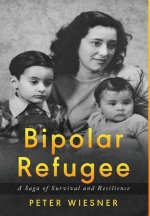 Bipolar Refugee: A Saga of Survival and Resilience