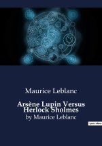 Ars?ne Lupin Versus Herlock Sholmes