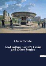 Lord Arthur Savile?s Crime and Other Stories