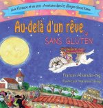 Au-dela' d'un revé sans gluten