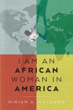I Am An African Woman In America