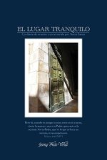 El Lugar Tranquilo: Un Diario de Oraci?n y un Recorrido por Tierra Santa