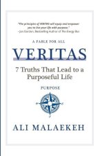 Veritas: 7 Truths that Lead to a Purposeful Life