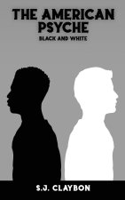 The American Psyche: Black and White