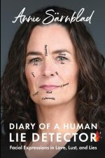 Diary of a Human Lie Detector: Facial Expressions in Love, Lust, and Lies