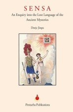 Sensa: The Lost Language of the Ancient Mysteries