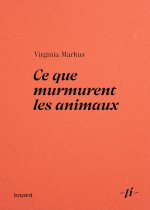 Ce que les animaux murmurent