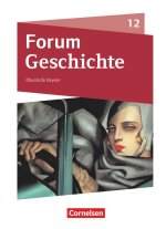Forum Geschichte 12. Jahrgangsstufe. Oberstufe - Bayern - Schulbuch
