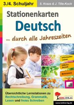 Stationenlernen Deutsch ... durch alle Jahreszeiten / Klasse 3-4