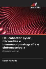 Helicobacter pylori, microelisa e immunocromatografia e sintomatologia