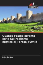 Quando l'esilio diventa invio Sul realismo mistico di Teresa d'Avila
