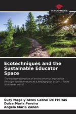 Ecotechniques and the Sustainable Educator Space