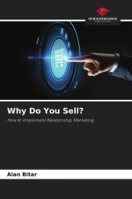 Why Do You Sell?