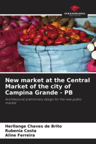 New market at the Central Market of the city of Campina Grande - PB