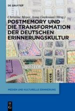 Postmemory und die Pluralisierung der deutschen Erinnerungskultur