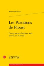 Les partitions de proust - compositeurs fictifs et réels autour de vinteuil