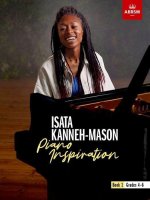 Isata Kanneh-Mason, Piano Inspiration, Book 1 ABRSM Grades 4-6 (Paperback, Book)