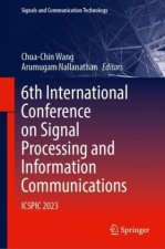 6th International Conference on Signal Processing and Information Communications