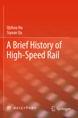 A Brief History of High-Speed Rail