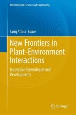 New Frontiers in Plant-Environment Interactions