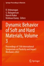 Dynamic Behavior of Soft and Hard Materials, Volume 3