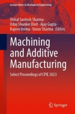 Machining and Additive Manufacturing