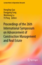 Proceedings of the 26th International Symposium on Advancement of Construction Management and Real Estate, 2 Teile