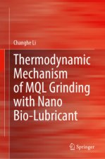 Thermodynamic Mechanism of MQL Grinding with Nano Bio-Lubricant