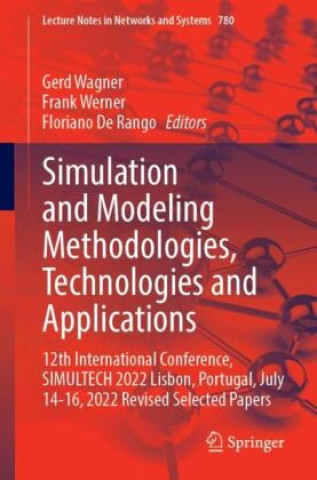 Simulation and Modeling Methodologies, Technologies and Applications