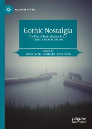 Gothic Nostalgia