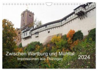 Zwischen Wartburg und Mühltal (Wandkalender 2024 DIN A4 quer), CALVENDO Monatskalender