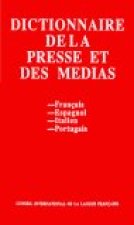 DICCIONARIO DE LA PRESSE ET DES MEDIAS MULTILINGUE