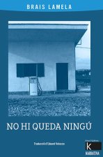 NO HI QUEDA NINGU
