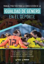 MANUAL PRACTICO PARA LA CONSECUCION DE LA IGUALDAD DE GENERO