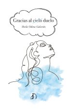 Gracias al (cielo) duelo