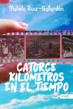 CATORCE KILÓMETROS EN EL TIEMPO