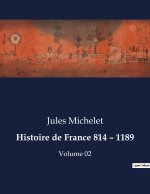 HISTOIRE DE FRANCE 814 1189