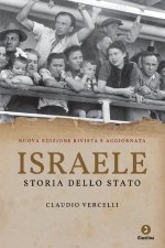 Israele. Storia dello Stato. Dal sogno alla realtà (1881-2007)