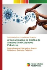 A Comunicação na Gestão de Sintomas em Cuidados Paliativos
