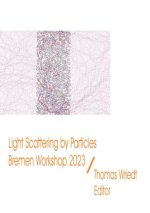 Light Scattering by Particles, Bremen Workshop 2023